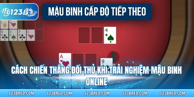 Mậu Binh Online - Game Bài Cuốn Hút Với Luật Chơi Độc Đáo 4 Cách chiến thắng đối thủ khi trải nghiệm Mậu Binh online