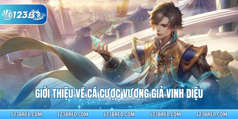 Cá Cược Vương Giả Vinh Diệu – Hình Thức Esports Hấp Dẫn 2 Giới thiệu về cá cược vương giả vinh diệu