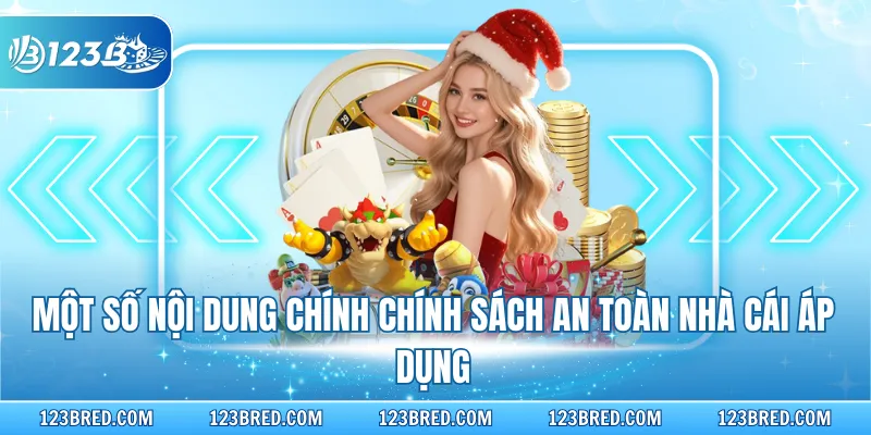 Chơi Có Trách Nhiệm – Lập Kế Hoạch Đầu Tư Cá Cược Khoa Học 2 Một số nội dung chính chính sách an toàn nhà cái áp dụng